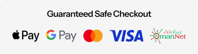 Guaranteed safe checkout with Apple Pay, Google Pay, Mastercard, Visa and OmanNet