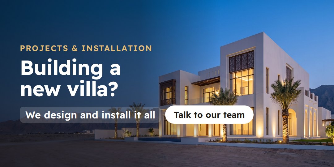 Building a new villa? Talk to our smart home team